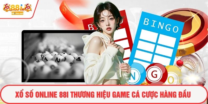 Xổ số online 88i thương hiệu game cá cược hàng đầu